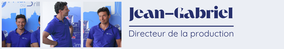 Jean-Gabriel, directeur de production Matoubrillant